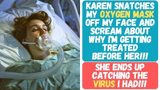 Karen Snatches My Oxygen Mask Off My Face to Yell at Me Ends Up Catching the Virus [upl. by Akemehc]