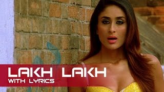 Lakh Lakh Full Song With Lyrics  Kambakkht Ishq  Akshay Kumar amp Kareena Kapoor [upl. by Cinom]