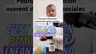 Pourquoi léducation ouvrent des portes sociales 🤷🏾‍♂️ [upl. by Tom528]