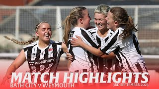 𝗛𝗜𝗚𝗛𝗟𝗜𝗚𝗛𝗧𝗦  Bath City v Weymouth  3rd September 2023  South West Womens Football League East Div [upl. by Albertson]