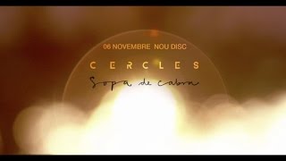 Sopa de Cabra  Cercles nou disc 6 de novembre [upl. by Yrrab]