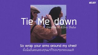 THAISUBแปลไทย Tie Me Down  Gryffin ft Elley Duhe Slowed  Reverb [upl. by Ansley]