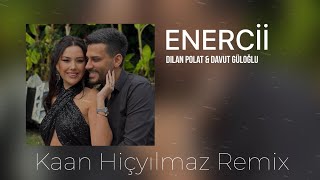 Dilan Polat amp Davut Güloğlu  Enerji  Kaan Hiçyılmaz Remix  Yüzde Yüz Enerci Bu Nasıl Bir Sinerji [upl. by Modesty]