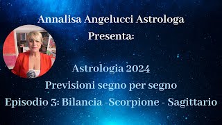 Astrologia 2024 Bilancia Scorpione Sagittario [upl. by Oigroeg]