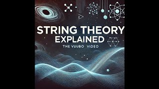 String Theory Explained The Key to Understanding the Universe [upl. by Valer]