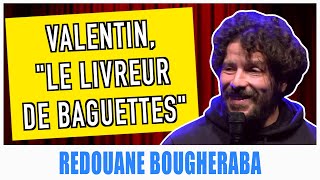 VALENTIN quotLE LIVREUR DE BAGUETTESquot  REDOUANE BOUGHERABA [upl. by Nido328]