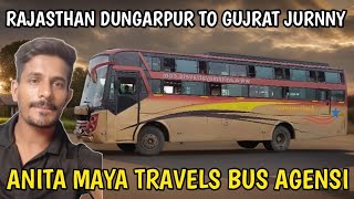 🛣️ Rajasthan To Gujarat Jurnny 🚎 Anita Maya Travels Bus Agency ❤️ Today Happy In Gujarat 🤗 [upl. by Ghassan]