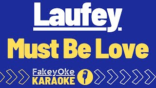 Laufey  Must Be Love Karaoke [upl. by Natie]