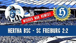 Hertha BSC  SC Freiburg 22  Wieder nur Remis  09102022 [upl. by Reggie]