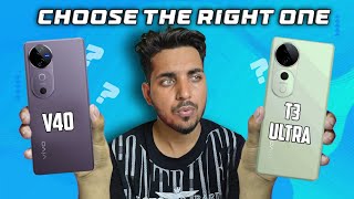 Vivo T3 Ultra vs Vivo V40 Detail Comparison  Which one to buy 🤔 [upl. by Acsirp]