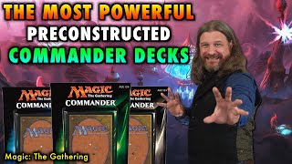 The Most Powerful Preconstructed Commander Decks Ever Made for Magic The Gathering  MTG [upl. by Pfeffer]