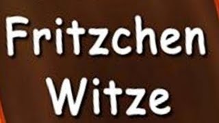 Fritzchen Witze [upl. by Hecklau]