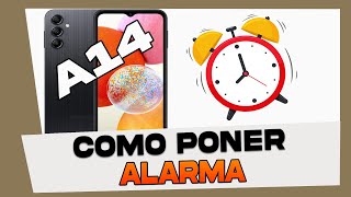 Como Poner y Configurar Alarma Despertador en Samsung Galaxy A14 [upl. by Walrath175]