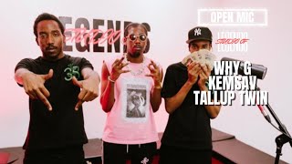 Why G x Tallup Twin x Kemsav  No Adlibs 3  Open Mic  Studio Of Legends [upl. by Enitsyrk]