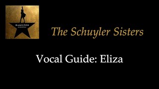 Hamilton  The Schuyler Sisters  Vocal Guide Eliza [upl. by Rica305]