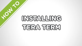 Tera Term Installation [upl. by Schapira332]