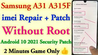 Samsung A31 imei Repair Patch Done Without Root  Samsung A315F imei Repair With Z3X 2 Minutes Game [upl. by Tessi964]