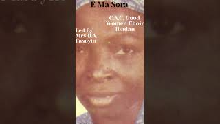 Ema Sora berachahmusicshorts cacgoodwomenchoiribadan mrsdafasoyin yorubagospelmusic [upl. by Bonar]