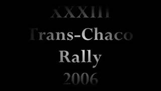 Rally Transchaco 2006 [upl. by Wardlaw]