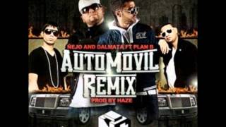 quotAutomovilquot Remix  Ñejo amp Dalmata Ft Plan B ✔ [upl. by Sunny146]