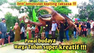 Ogohquot kepiting raksasa Viral‼️kirab budaya Tuban kreatif 2024 [upl. by Tildy]