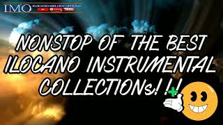 ILOCANO INSTRUMENTALS NONSTOP OF THE BEST ILOCANO INSTRUMENTALS COLLECTION ilocanomelodyofficial [upl. by Adnuahsal]