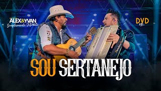 Alex amp Yvan  SOU SERTANEJO [upl. by Gisella671]