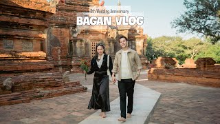 BAGAN Vlog 8th Wedding Anni [upl. by Nehtan860]