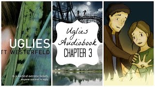 Uglies Audiobook Chapter Three [upl. by Aleel]