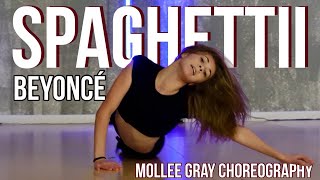 SPAGHETTII beyonce  MOLLEE GRAY Choreography  thecrewdancers [upl. by Iliak]