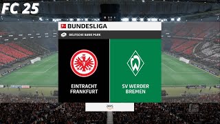 Eintracht Frankfurt vs Werder Bremen  Bundesliga  EA FC 25 [upl. by Siramad693]