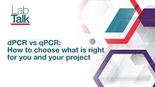 Lab Talk Episode 18 dPCR vs qPCR How to choose what is right for you and your project [upl. by Heidy]