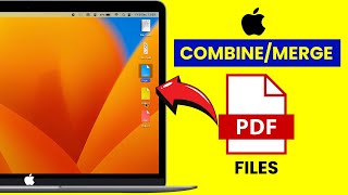 How to Combine or Merge Multiple PDF Files into One on Mac MacBook Pro amp Air [upl. by Ardnuaek]