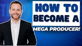 How to Become a Mortgage MEGA Producer [upl. by Trumaine]