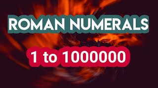 Roman Numerals From 1 to 1000000 [upl. by Shetrit]