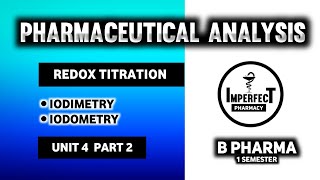 Iodimetry And Iodometry  Redox Titration  Pharmaceutical Analysis  B Pharma First Semester [upl. by Almeida]