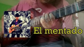 Como Tocar El mentadoquot De Ariel camacho en guitarra  TUTORIAL ACORDES [upl. by Deacon381]