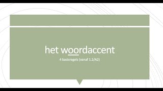 De 4 basisregels van het woordaccent in het Nederlands A2  B1  B2 NT2 nt2 learndutch [upl. by Eirotal994]