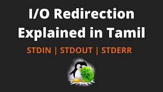 IO Redirection explained in Tamil  stdin  stdout  stderr  named pipe [upl. by Kolb]