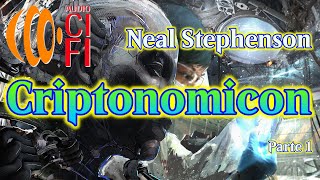 Criptonomicon Neal Stephenson Parte 1 [upl. by Valentino]