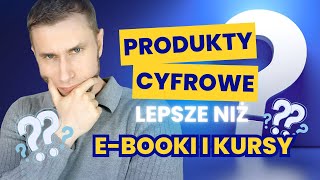 5 POMYSŁÓW na produkt cyfrowy [upl. by Enilaf932]