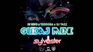 IN VIVO x TeodoRa x Dj Tazz  Gledaj Mene DJ Sylvester Remix [upl. by Shutz666]