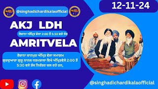 LIVE AKJ Amritwela Live from Gurudwara Model Town Ludhiana  121124  SDC Official [upl. by Nnaillij]