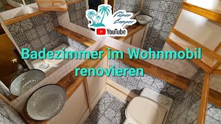 BAD MAKEOVER  Badezimmer im Wohnmobil renovieren [upl. by Netsuj380]