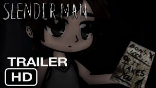 SlenderMan  Gacha Club Movie  Official Trailer [upl. by Brodsky]