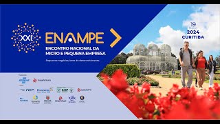 XXI ENAMPE – ENCONTRO NACIONAL DA MICRO E PEQUENA EMPRESA  Manhã [upl. by Yemrots]