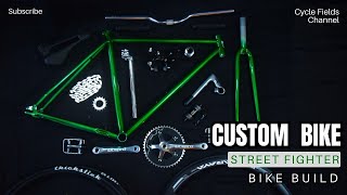 CUSTOM STREET FIGHTER BIKE BUILD CYCLE FIELDS [upl. by Shutz]