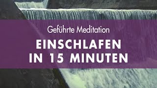 Durch geführte Meditation Einschlafen • 15 Minuten meditieren [upl. by Nomla845]