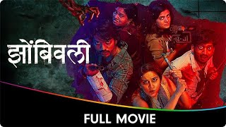 Zombivli  Marathi Full Movie  Amey Wagh Vaidehi Parashurami Lalit Prabhakar [upl. by Halima773]