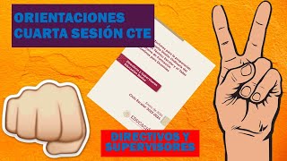 ORIENTACIONES CUARTA SESIÓN ORDINARIA CTE DIRECTIVOS Y SUPERVISORES [upl. by Ailla]